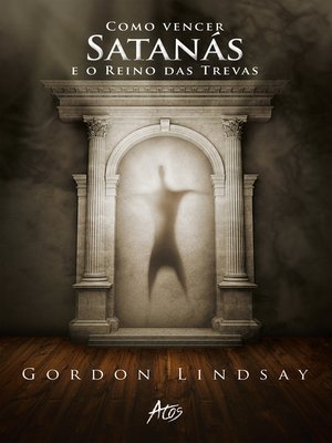 cover image of Como vencer Satanás e o reino das trevas